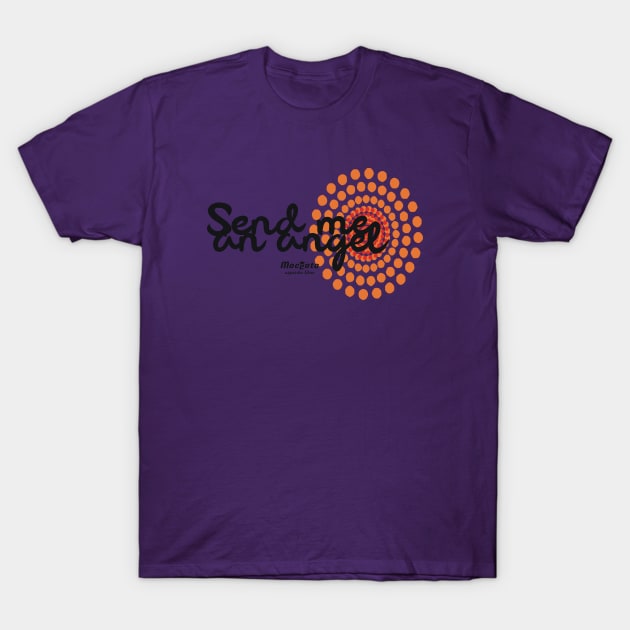 SEND ME AN ANGEL T-Shirt by Moccoto